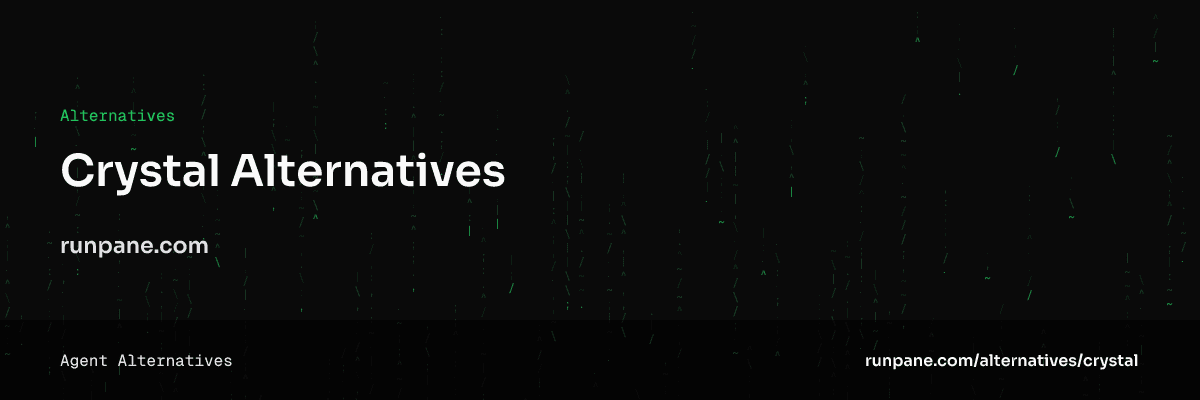 Crystal Alternatives (2026): agent managers compared after the Crystal deprecation
