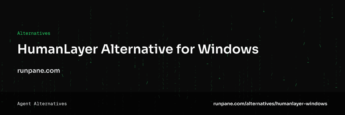 Alternative à HumanLayer pour Windows