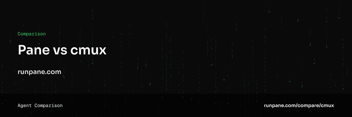Paneとcmux、複数OS対応のエージェント管理ツールとmacOS向けエージェントターミナルを比較する画像