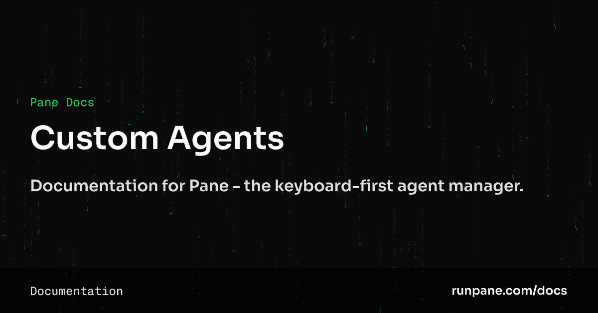 Custom Agents – Pane Docs